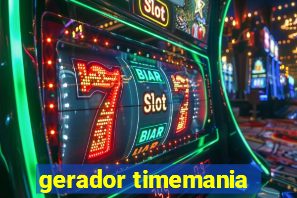 gerador timemania